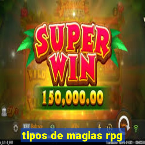 tipos de magias rpg